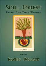 Soul Forest Twenty Four Tarot Writings: Your Friend for Life