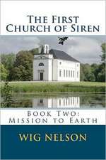 The First Church of Siren: Mission to Earth