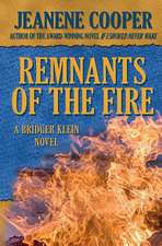 Remnants of the Fire: A Book about the Seasons