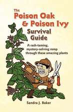 The Poison Oak and Poison Ivy Survival Guide