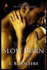 Slow Burn: Starring Kennedy