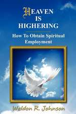 Heaven Is Highering: How to Obtain Spiritual Employment