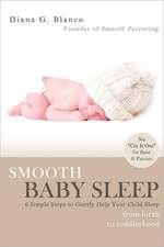 Smooth Baby Sleep: 6 Simple Steps to Gently Help Your Child Sleep