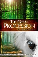 The Great Procession: From the Castle of Religion to the Forest of God's Kingdom