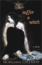 Suffer a Witch