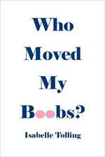 Who Moved My Boobs