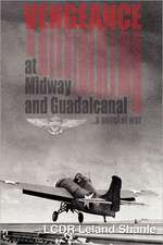 Vengeance; At Midway and Guadalcanal