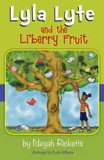 Lyla Lyte and the Li'bery Fruit