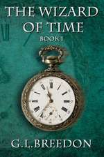 The Wizard of Time (Book 1): Finding Happiness After Loss and Change