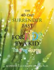 The 40-Day Surrender Fast for Kids