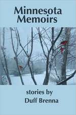 Minnesota Memoirs: A Father's Memoir