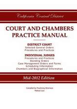 California Central District Court and Chambers Practice Manual