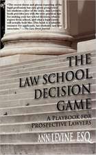 The Law School Decision Game