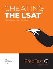 Cheating the LSAT: The Fox Test Prep Guide to a Real LSAT, Volume 1