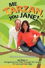 Me Tarzan, You Jane