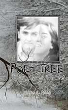 Poet Tree: Root, Branch & Sap