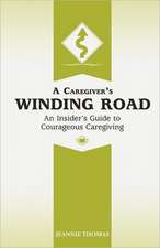 A Caregiver's Winding Road