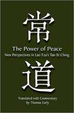 The Power of Peace: New Perspectives in Lao Tzu's Tao Te Ching