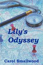 Lily's Odyssey: 20 Tales of Warped Imagination