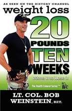 Weight Loss - Twenty Pounds in Ten Weeks - Move It to Lose It