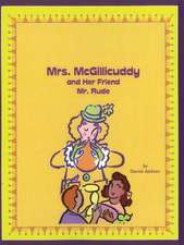 Mrs McGillicuddy & Her Friend Mr Rude