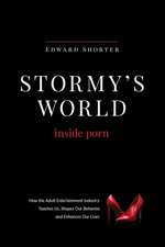 Stormy's World: Inside Porn