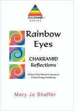 Rainbow Eyes: Chakramid Reflections