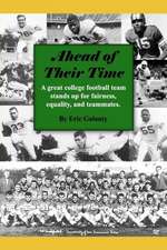 Ahead of Their Time: A Great College Football Team Stands Up for Fairness, Equality, and Teammates