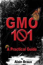 Gmo 101 - A Practical Guide