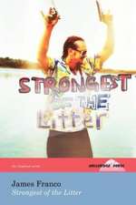 Strongest of the Litter (the Hollyridge Press Chapbook Series)