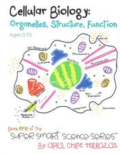 Cellular Biology: Organelles, Structure, Function