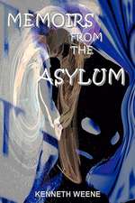 Memoirs from the Asylum: Mystery of the Missing Friends