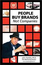 People Buy Brands Not Companies: Book #7 of the JP Kinkaid Chronicles