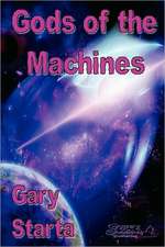 Gods of the Machines