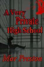 A Very Private High School