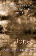 The Elementary Adventures of Jones, Jeep, Buck & Blue: Zanna, Aka Jones Book 1