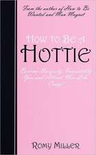 How to Be a Hottie