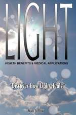 Light: Health Benefits & Medical Applications