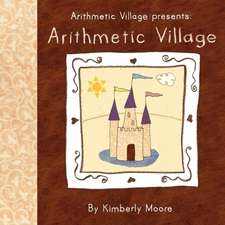 Arithmetic Village Presents Arithmetic Village