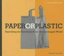 Paper or Plastic