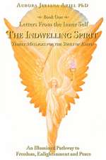 Letters from the Inner Self: The Indwelling Spirit