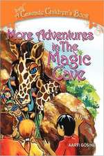 More Adventures in the Magic Cave: A Cascade Children's Book