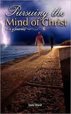 Pursuing the Mind of Christ