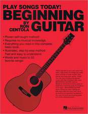 Beginning Guitar: Play Songs Today!