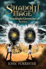 Shadow Mage: Blacklight Chronicles