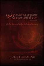 Raising a Pure Generation: Parent's Guide