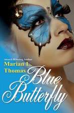 Blue Butterfly: Part One