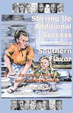 Stirring Up Additional Success with a Southern Flavor