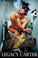 Drunk & Hot Girls (the Cartel Publications Presents)