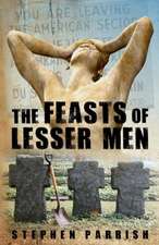 The Feasts of Lesser Men